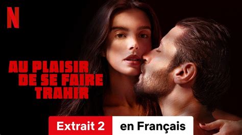 film érotique 2023|Au plaisir de se faire trahir (Netflix) : le nouveau thriller érotique ...